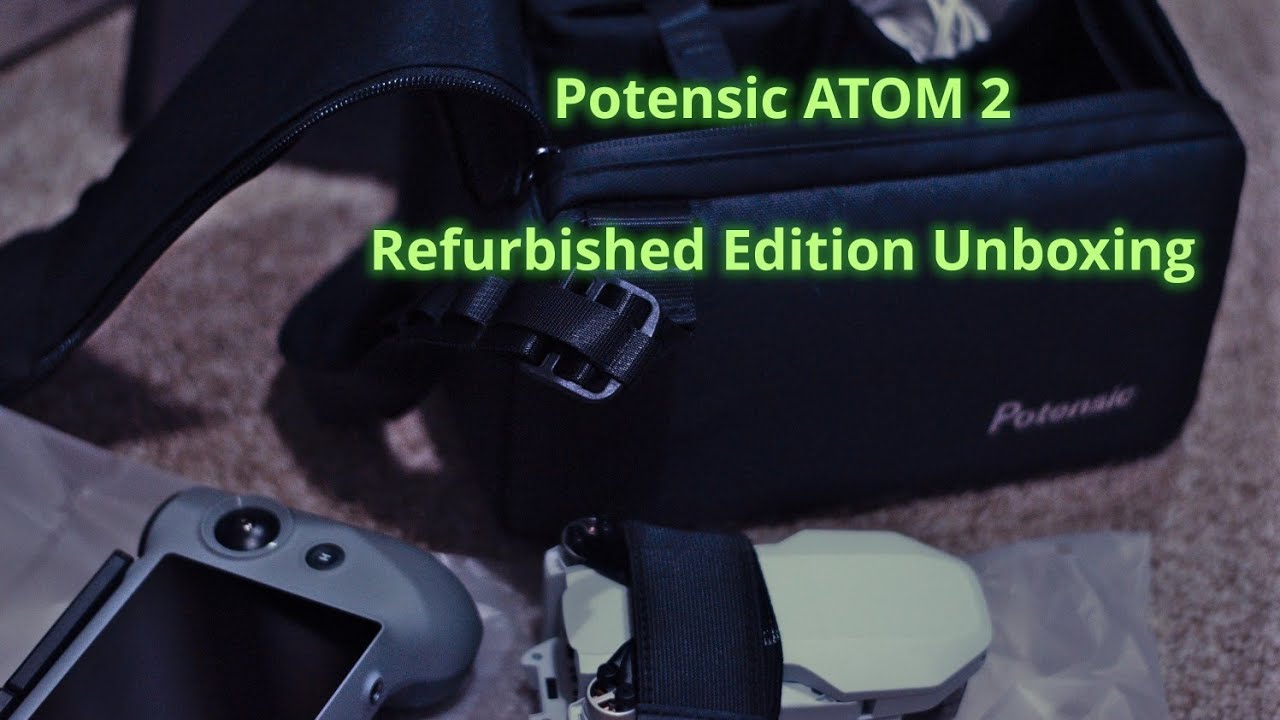 Potensic ATOM 2 – Refurbished Edition Unboxing
